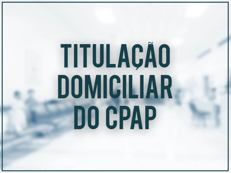 Titulação Domiciliar do CPAP