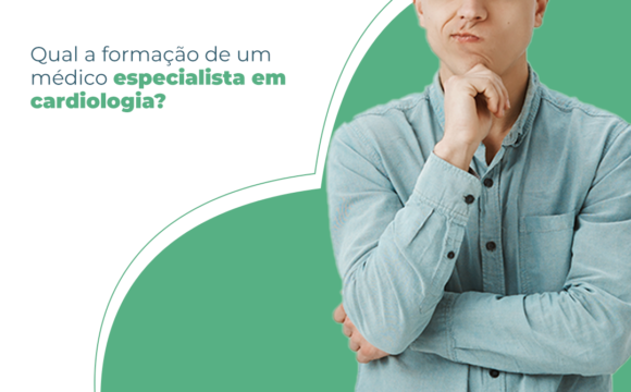 Qual é a formação de um cardiologista? Qual é a formação de um cardiologista?