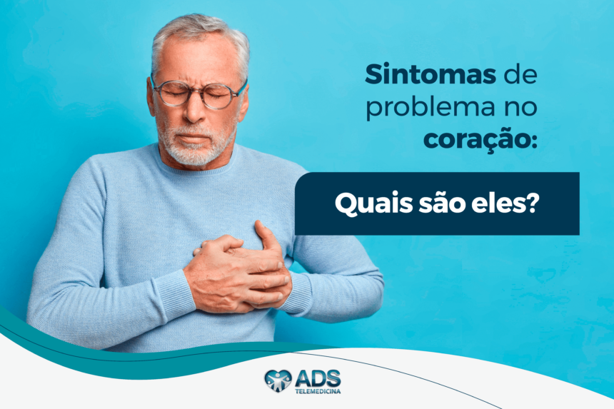 Sintomas de problema no coração: Quais são eles?